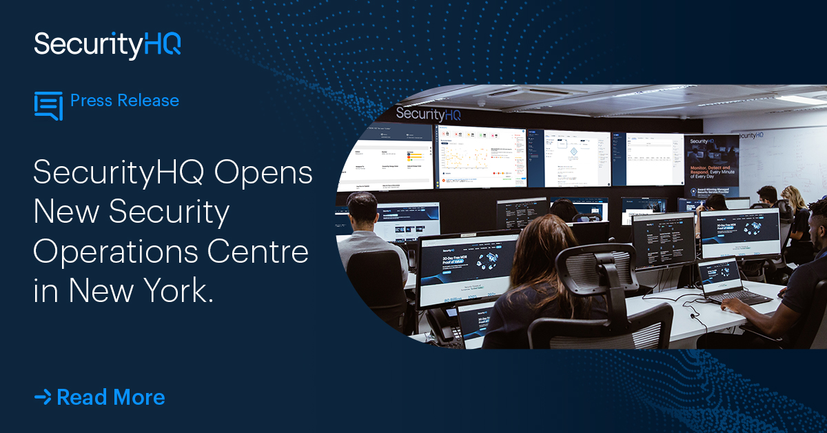 SecurityHQ Opens New Security Operations Centre (SOC) in New York. 6 SecurityHQ Opens New Security Operations Centre in New York.